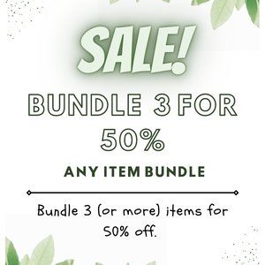 Bundle Sale! 3 - 50% off